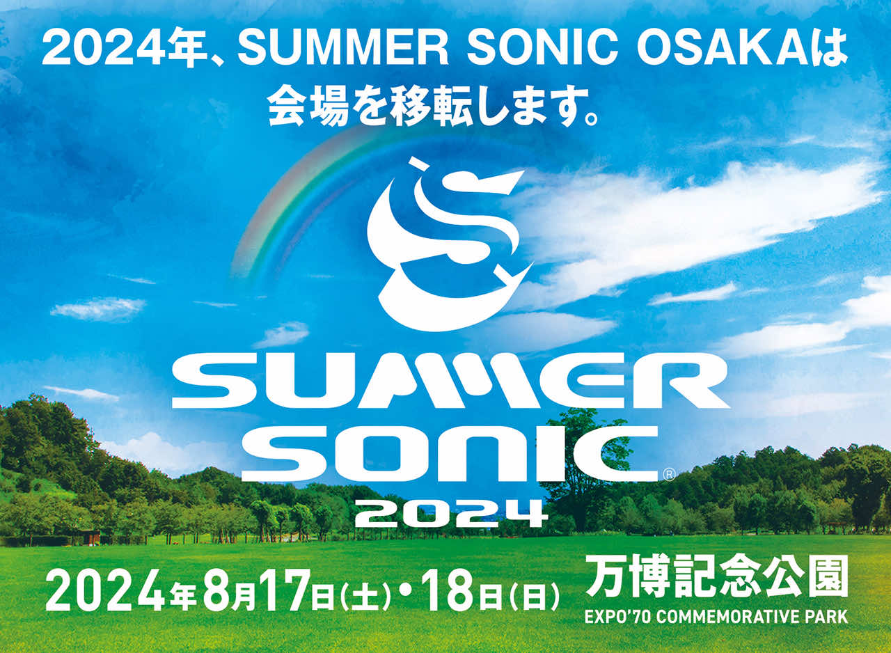 SUMMER SONIC 2024 will be held! Notice of Change of Osaka Venue NEWS